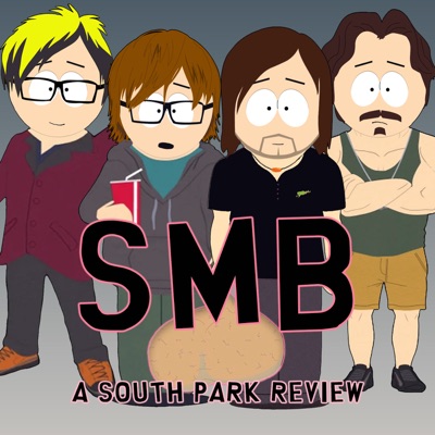 SMB: A South Park Review:South Park Podcast