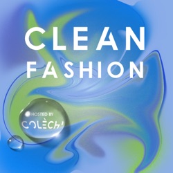 The Clean Fashion Podcast
