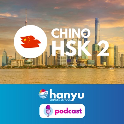 Aprende chino con Hanyu | Nivel HSK 2 Aprende chino con Hanyu | Nivel HSK 2