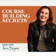 Course Building Secrets® Podcast