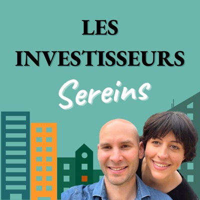 Les Investisseurs Sereins - Investissement Immobilier Rentable:Cyril & Dorine