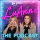 LuAnna: The Podcast