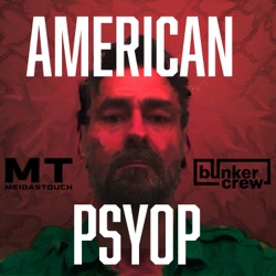 American Psyop - Bonus Episode with Dr. Steve Hassan