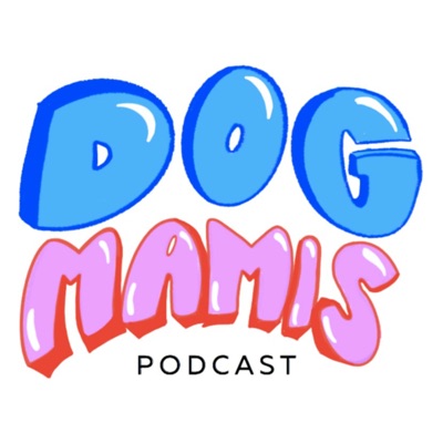 Dogmamis Podcast
