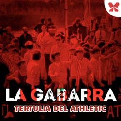 La Gabarra 14-05-24 | Homenaje a Muniain mirando a Vigo