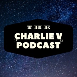 The Charlie V Podcast
