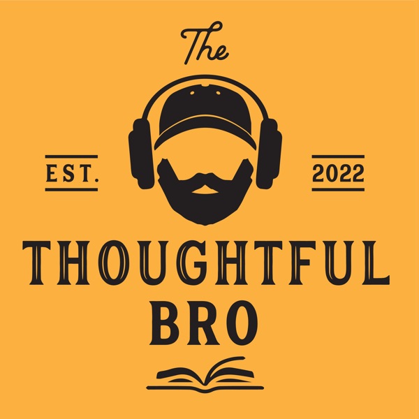 The Thoughtful Bro Image