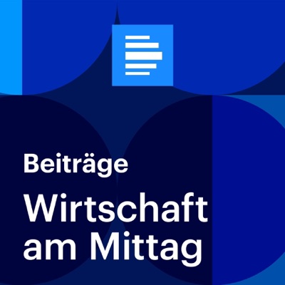 Wirtschaft am Mittag Wirtschaft am Mittag