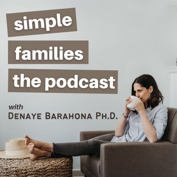 Simple Families Podcast: Parenting + Minimalism