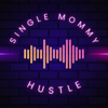 Single Mommy Hustle Podcast - Detroit is DIfferent