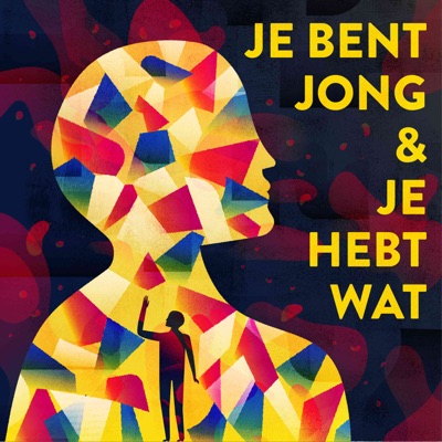 Je Bent Jong en Je Hebt Wat