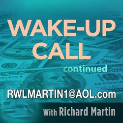 Richard Martin’s Wakeup Call