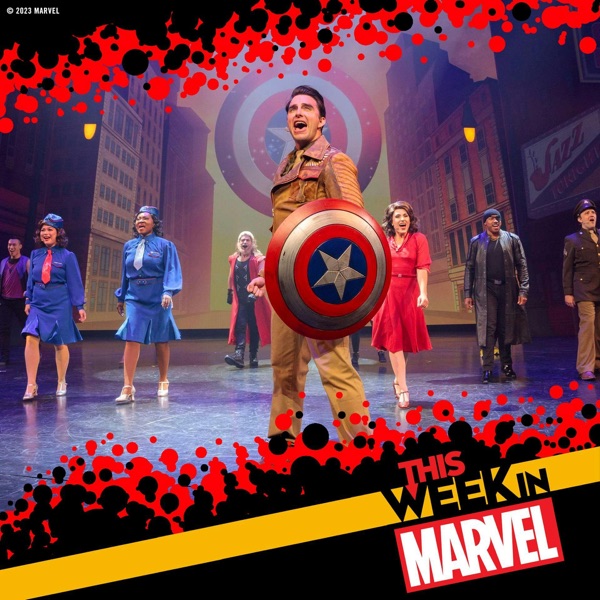 Rogers the Musical with Dan Fields, SDCC recap, Marvel Studios' Secret Invasion Finale, and more! photo