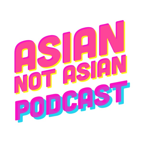 Asian Not Asian