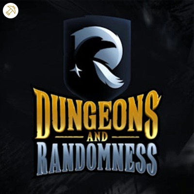 Dungeons & Randomness: A Tabletop RPG Podcast