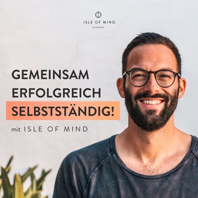 Gemeinsam erfolgreich selbstständig mit ISLE OF MIND | Online Business, Purpose, Marketing, Coaching Gemeinsam erfolgreich selbstständig mit ISLE OF MIND | Online Business, Purpose, Marketing, Coaching