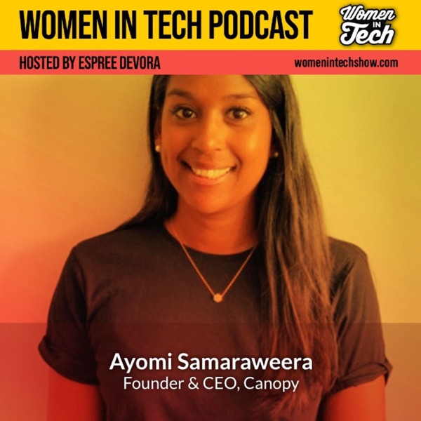 Ayomi Samaraweera of Canopy: Passion Into a Profession: Women In Tech California photo