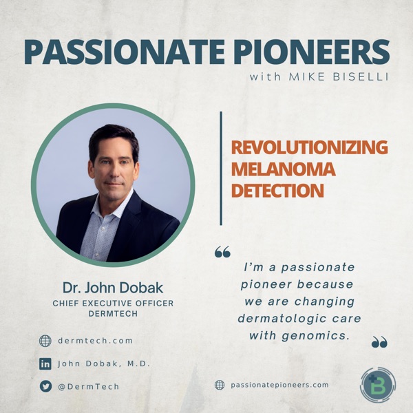 Revolutionizing Melanoma Detection with Dr. John Dobak photo