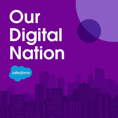 Our Digital Nation:Salesforce