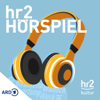 hr2 Hörspiel - hr2