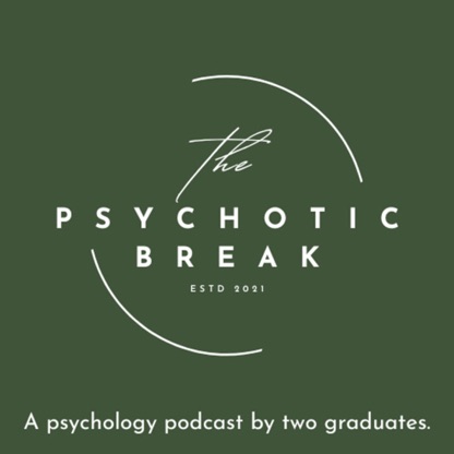 The Psychotic Break