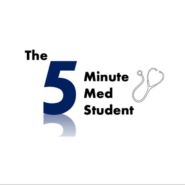 The 5 Minute Med Student
