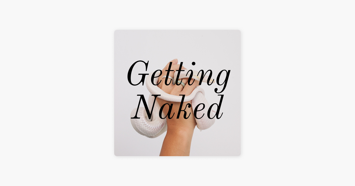 Getting Naked on Apple Podcasts