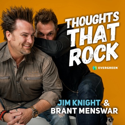 Thoughts That Rock:Evergreen Podcasts
