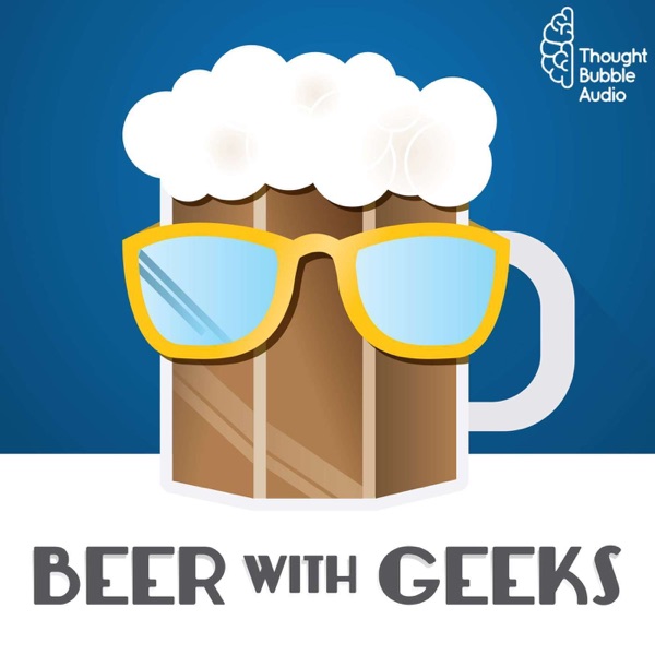 Beer With Geeks: A Geek Pop Culture Podcast image