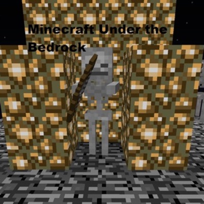 Minecraft Under the Bedrock