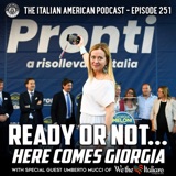 IAP 251: Ready or Not... Here Comes Giorgia with Special Guest Umberto Mucci of We the Italians