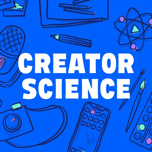 Creator Science podcast show image