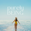 Purely Being Guided Meditations - Lucy Bee Love