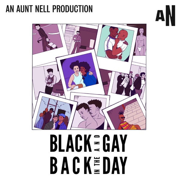 INTRODUCING: New podcast Black and Gay, Back in the Day photo