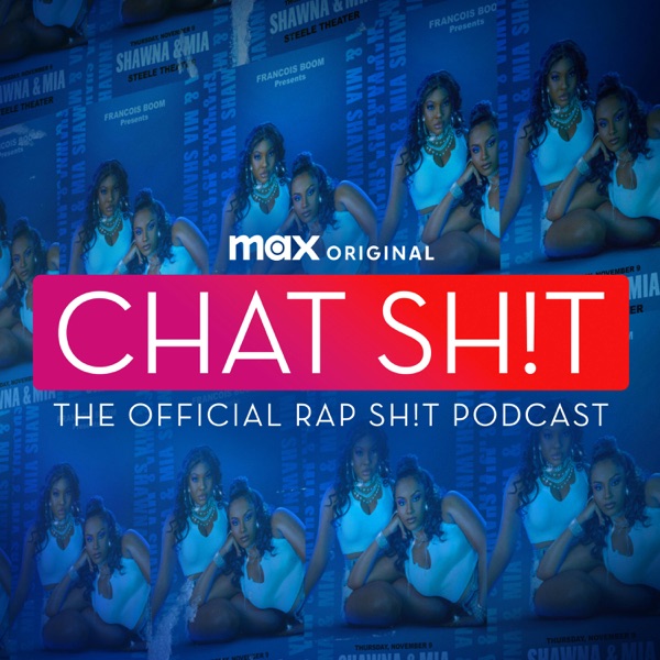 Chat Sh!t: The Official Rap Sh!t Podcast image