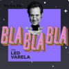 Bla Bla Bla - Sonoro | Led Varela