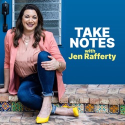 Take Notes with Jen Rafferty