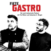 Fiete Gastro - Der auch kulinarische Podcast - Tim Mälzer / Sebastian E. Merget / RTL+