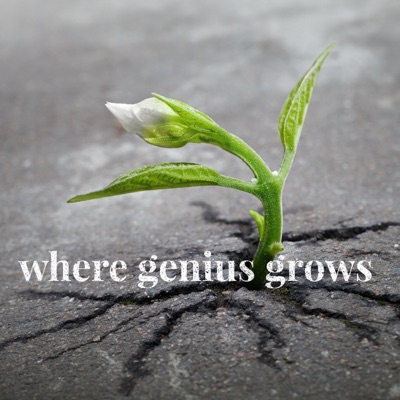 Where Genius Grows