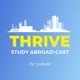 Thrive Study Abroadcast