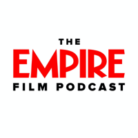 The Empire Film Podcast podcast