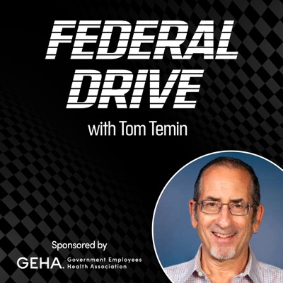 Federal Drive with Tom Temin:Federal News Network | Hubbard Radio