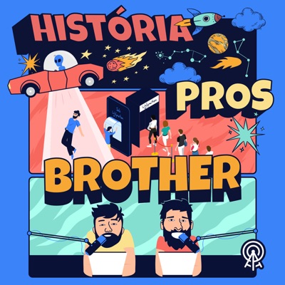 História pros brother