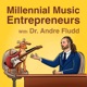 Millennial Music Entrepreneurs  