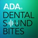 Dental Sound Bites