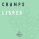 Champs libres