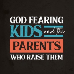 043: Refreshing your Christian parenting mindset : the fear of the Lord