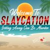 Slaycation: True Crimes, Murders, and Twisted Vacations - Kim Davis, Adam "Tex" Davis, Jerry Kolber