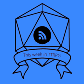 This Week In TTRPG