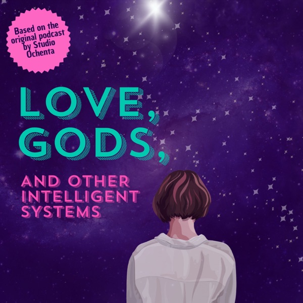 EXCLUSIVE SNEAKPEAK: Love, Gods, and Other Intelligent Systems photo